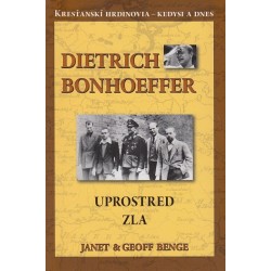 #0742 dietrich-bonhoeffer-uprostred-zla