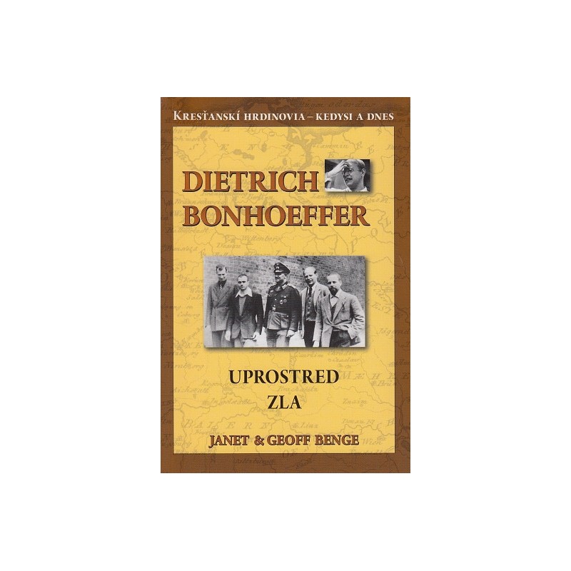 #0742 dietrich-bonhoeffer-uprostred-zla