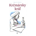#Márnotratný prorok 1009 krcmarsky_kral