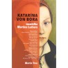 #Márnotratný prorok 1809 Katarína von Bora